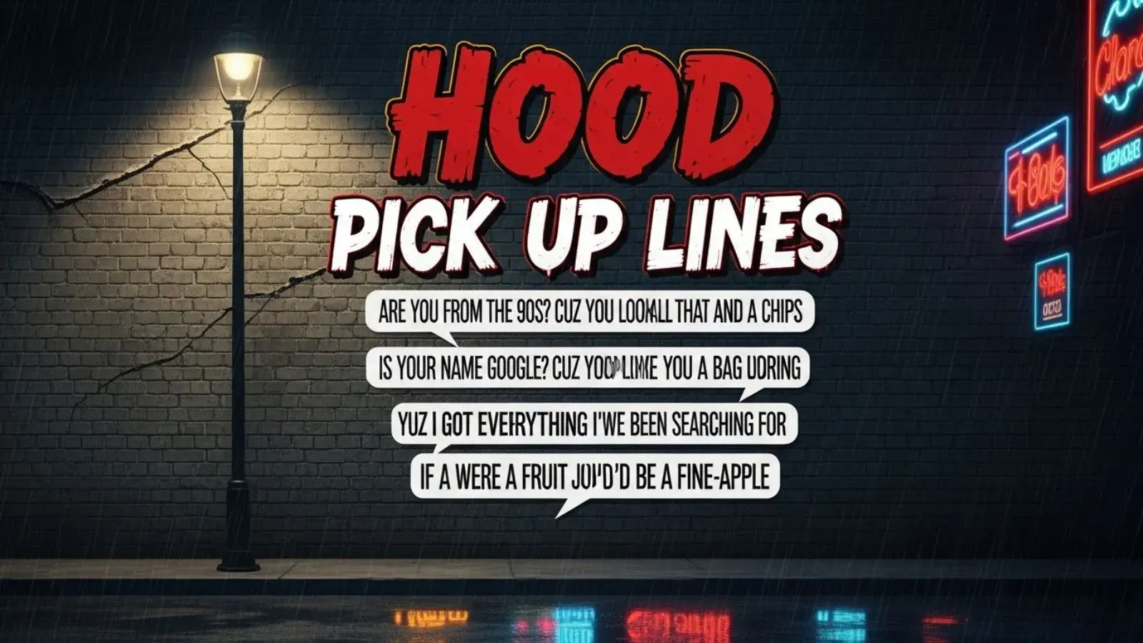 Hood Pick Up Lines