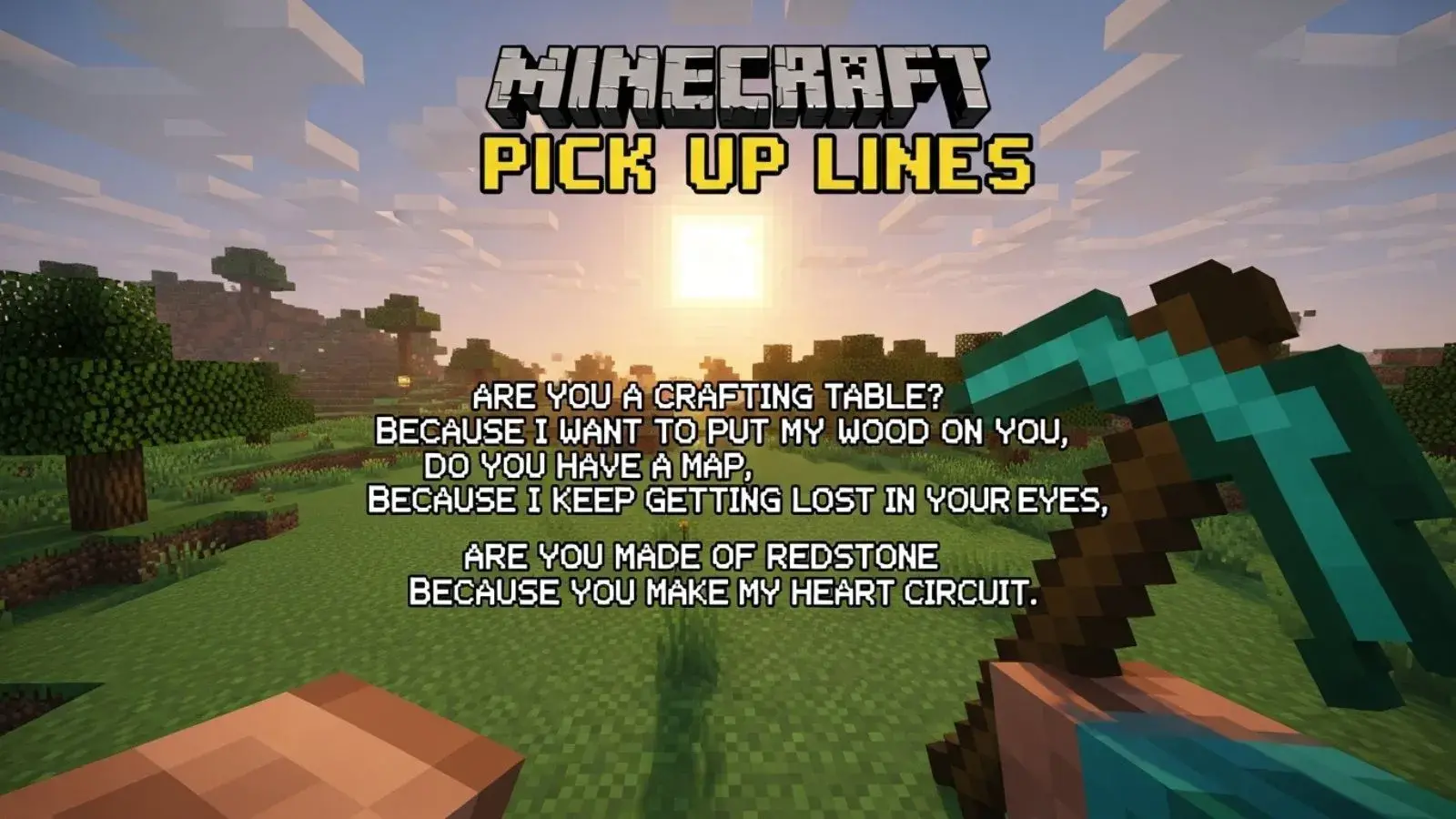 Minecraft Pick Up Lines
