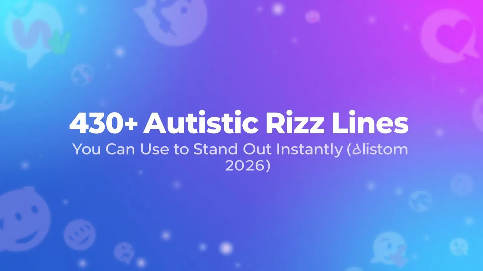 Autistic rizz lines