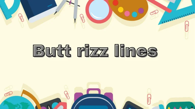 Butt rizz lines