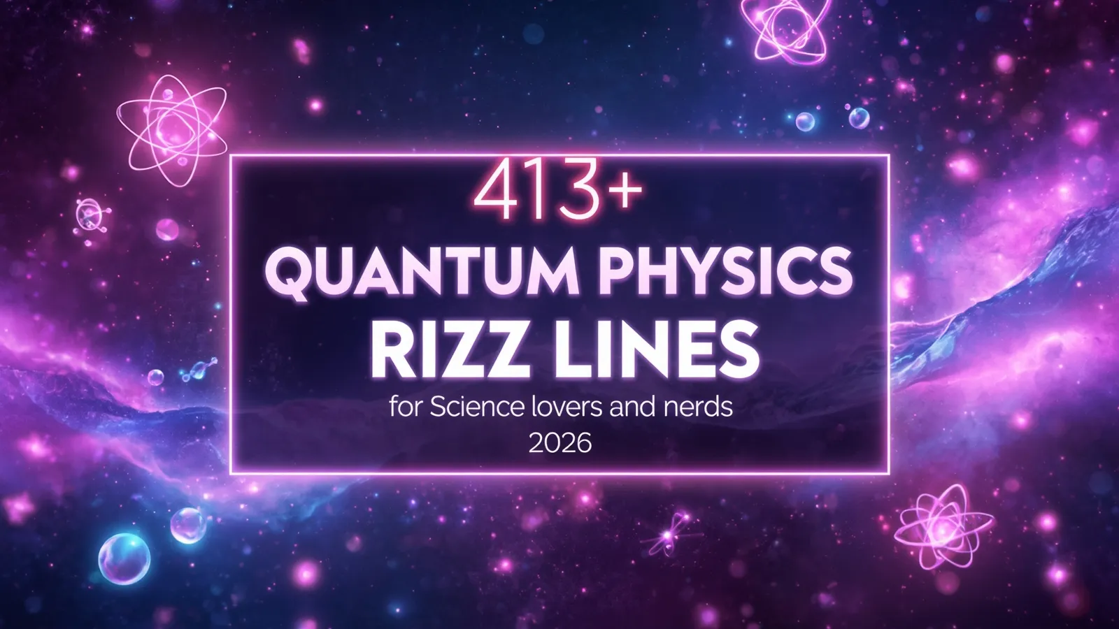 Quantum physics rizz lines
