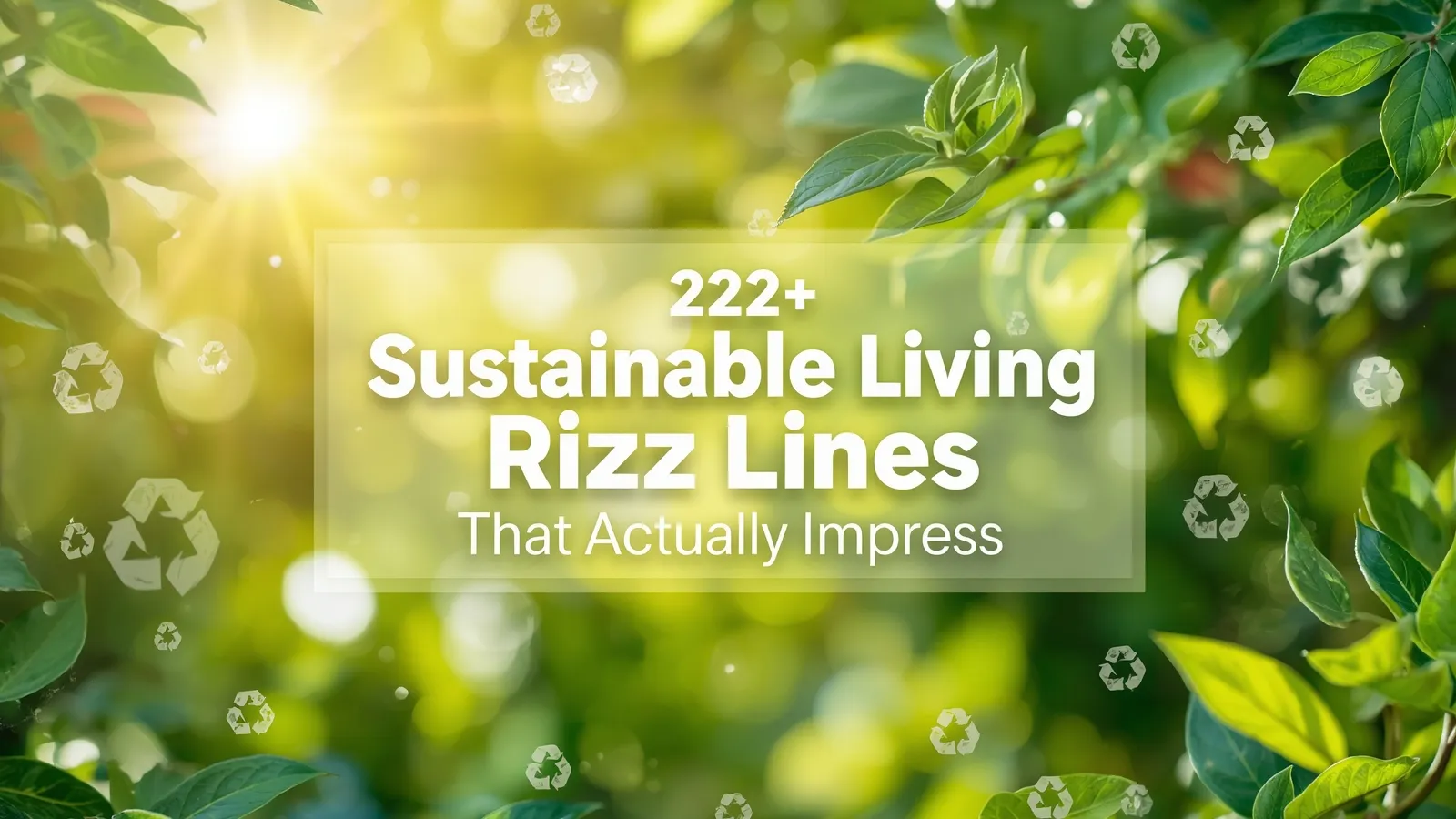 Sustainable living rizz lines