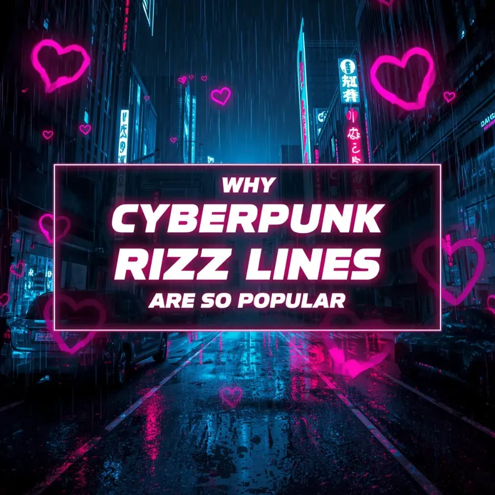 Why Cyberpunk Rizz Lines Are So Popular