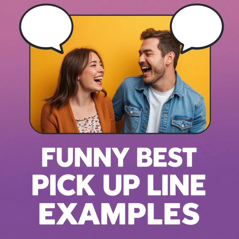 Funny Best Pick Up Line Examples