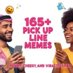 Pick Up Line Memes